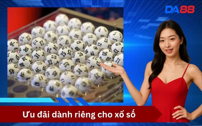 Ưu đãi dành riêng cho xổ số